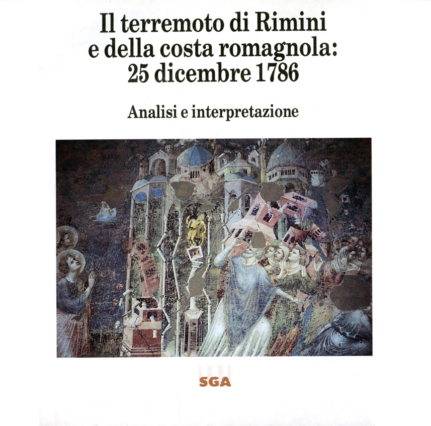 Emanuela Guidoboni e Graziano Ferrari (a cura di) - Il terremoto di Rimini e della costa romagnola 25 dicembre 1786 (1986)